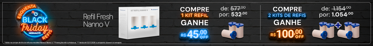 Esquenta Black Friday Refis: Refil Fresh Nanno V de R$ 577 por R$ 532; 2 kits de R$ 1.154 por R$ 1.054, até 02/11/2026